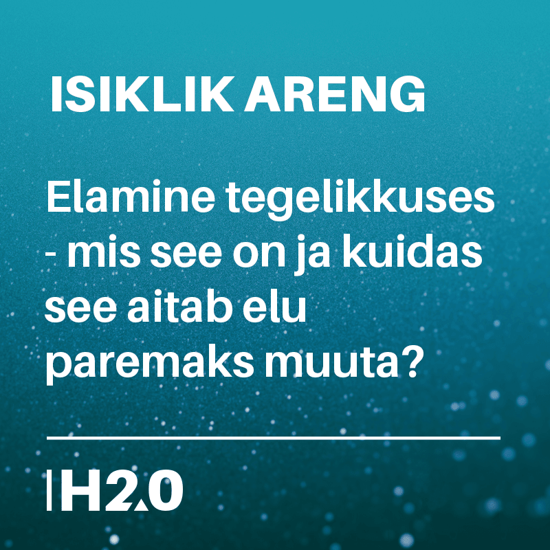 isiklik_areng_elamine_tegelikkuses
