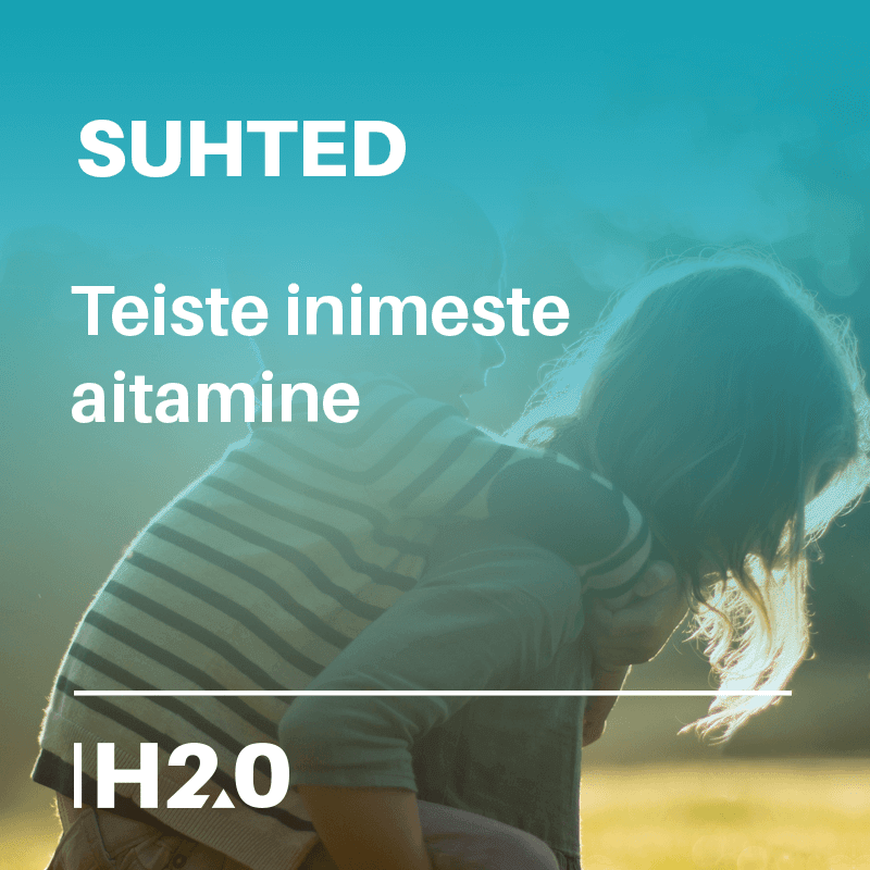 suhted_teiste_aitamine